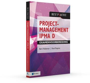 Van Haren Publishing Projectmanagement IPMA D Examenvoorbereiding - Bert Hedeman, Roel Riepma - ebook