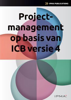 Van Haren Publishing Projectmanagement op basis van ICB4 - Bert Hedeman, Roel Riepma - ebook