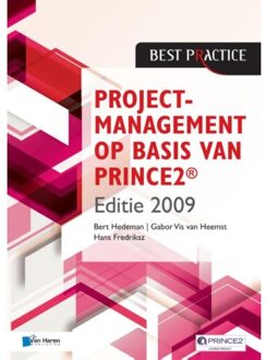 Van Haren Publishing Projectmanagement op basis van PRINCE2 / Editie 2009 - Boek Bert Hedeman (9401800049)
