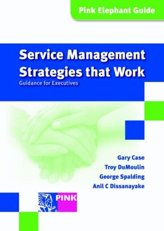 Van Haren Publishing Service management strategies that work - eBook Gary Case (9401801177)