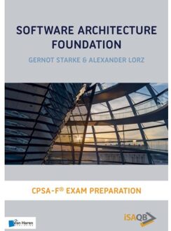 Van Haren Publishing Software Architecture Foundations - Gernot Starke