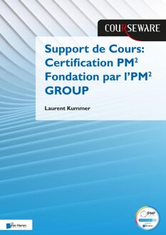 Van Haren Publishing Support de Cours Certification PM² Fondation par l´PM² GROUP - Laurent Kummer - ebook