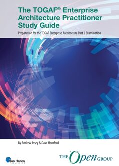 Van Haren Publishing The TOGAF® Enterprise Architecture Practitioner Study Guide - Andrew Josey, Dave Hornford - ebook