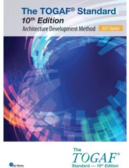 Van Haren Publishing The Togaf® Standard, 10th Edition - Architecture Development Method - 2025 Update - Open Group - The Open Group