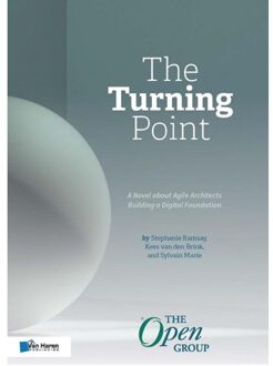 Van Haren Publishing The Turning Point: A Novel About Agile Architects Building A Digital Foundation - The Open Group - Stephanie Ramsay
