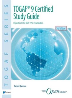 Van Haren Publishing TOGAF® 9 Certified Study Guide - 3rd Edition - Boek Rachel Harrison (9087537425)