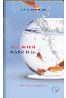 Van hier naar hier - Boek Gary Crowley (9077228810)