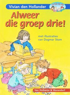 Van Holkema & Warendorf Alweer die groep drie - eBook Vivian den Hollander (9000306833)