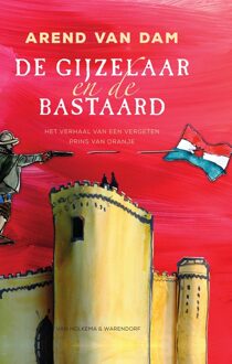 Van Holkema & Warendorf De gijzelaar en de bastaard