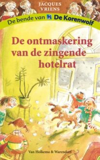 Van Holkema & Warendorf De ontmaskering van de zingende hotelrat - eBook Jacques Vriens (9000300142)