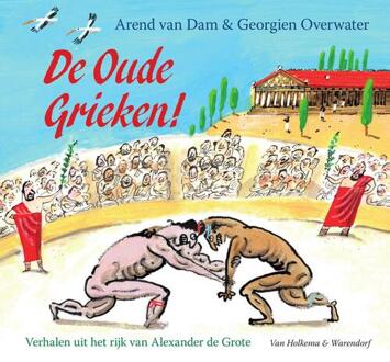 Van Holkema & Warendorf De oude Grieken! - eBook Arend van Dam (9000354579)