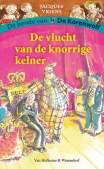 Van Holkema & Warendorf De vlucht van de knorrige kelner - eBook Jacques Vriens (9000300169)