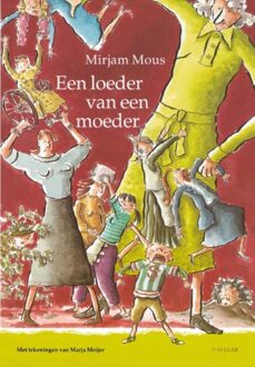 Van Holkema & Warendorf Een loeder van een moeder - eBook Mirjam Mous (9000318149)