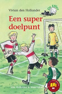 Van Holkema & Warendorf Een super doelpunt - eBook Vivian den Hollander (900031741X)