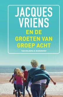 Van Holkema & Warendorf En de groeten van groep acht - eBook Jacques Vriens (904752084X)