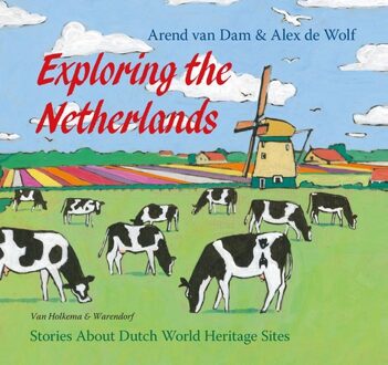 Van Holkema & Warendorf Exploring the Netherlands - eBook Arend van Dam (900034395X)