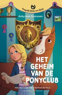 Van Holkema & Warendorf Het geheim van de ponyclub - Anky van Grunsven - ebook