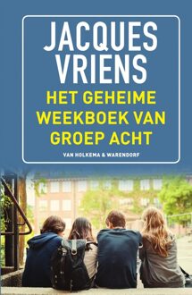 Van Holkema & Warendorf Het geheime weekboek van groep acht - eBook Jacques Vriens (900030217X)