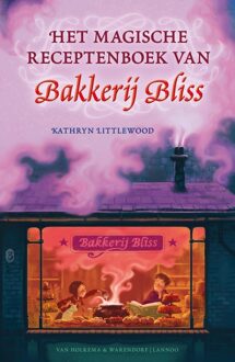 Van Holkema & Warendorf Het magische receptenboek van Bakkerij Bliss - eBook Kathryn Littlewood (9000305187)