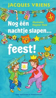 Van Holkema & Warendorf Nog een nachtje slapen ... feest! - eBook Jacques Vriens (9000344212)