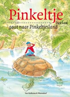 Van Holkema & Warendorf Pinkeltje gaat naar Pinkeltjesland - eBook Dick Laan (9000309344)