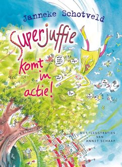 Van Holkema & Warendorf Superjuffie komt in actie - eBook Janneke Schotveld (9000306280)