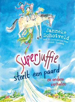 Van Holkema & Warendorf Superjuffie steelt een paard - Janneke Schotveld - ebook
