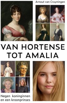 Van Hortense tot Amalia - Arnout van Cruyningen - ebook