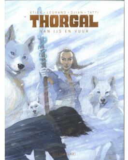Van Ijs En Vuur - Thorgal Saga - Sc - Olivier Legrand