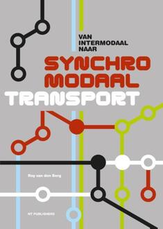 Van intermodaal naar synchromodaal transport - Boek Roy van den Berg (9490415308)