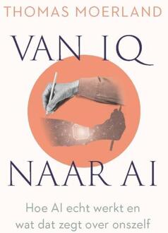 Van IQ naar AI -  Thomas Moerland (ISBN: 9789045051963)
