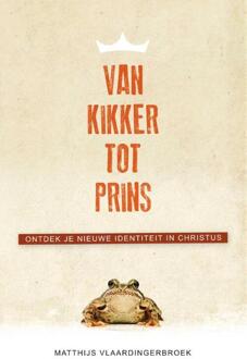 Van kikker tot prins - Boek Matthijs Vlaardingerbroek (9059990684)
