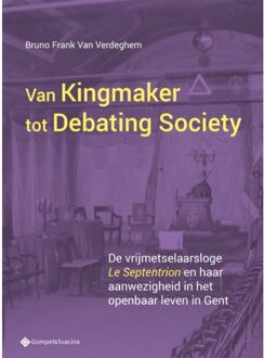 Van Kingmaker Tot Debating Society. - Bruno Van Verdeghem