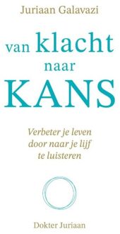 Van klacht naar kans - Juriaan Galavazi - ebook