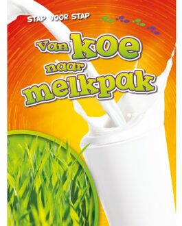 Van Koe Naar Melkpak - Stap Voor Stap - Rachel Grack