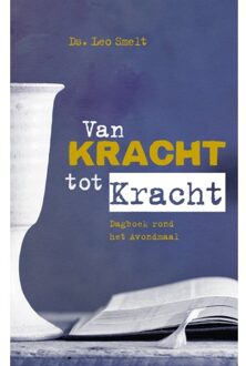 Van Kracht Tot Kracht - (ISBN:9789043533867)