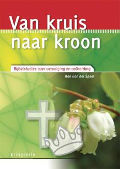 Van Kruis Naar Kroon - Kringserie - (ISBN:9789033819964)