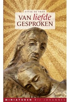 Van liefde gesproken - Miniaturen bij Johannes