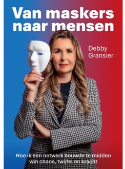 Van Maskers Naar Mensen - Debby Gransier
