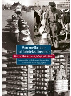 Van melkrijder tot fabrieksdirecteur - Boek Jan Ybema (9492457199)