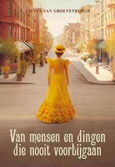 Van mensen en dingen die nooit voorbijgaan -  Lieven van Groenenborgh (ISBN: 9789463656894)