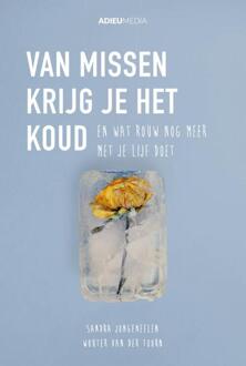 Van Missen Krijg Je Het Koud - Sandra Jongeneelen
