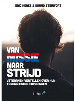 Van missie naar strijd - Boek Eric Heres (9492221950)