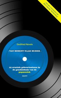 Van moment naar muziek - Boek Godfried D. Nevels (9461534167)