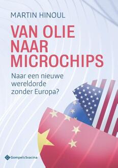 Van Olie Naar Microchips - Martin Hinoul