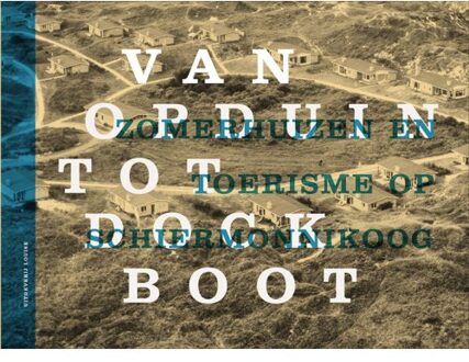 Van Opduin Tot Dockboot - (ISBN:9789491536601)