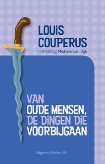 Van oude mensen, de dingen die voorbijgaan - Louis Couperus - ebook