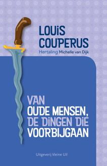 Van oude mensen, de dingen die voorbijgaan -  Louis Couperus (ISBN: 9789493323452)
