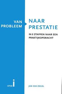 Van probleem naar prestatie - Boek Jan Dik Zegel (908169300X)