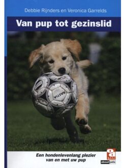 Van pup tot gezinslid - Boek Debbie Rijnders (9058216403)